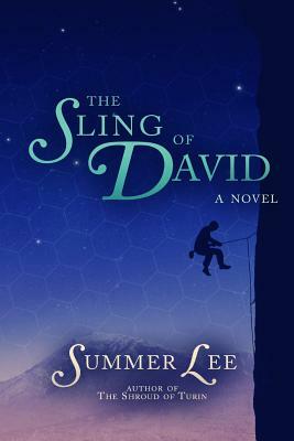 The Sling of David by Summer Lee