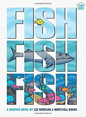 Fishfishfish by Lee Nordling