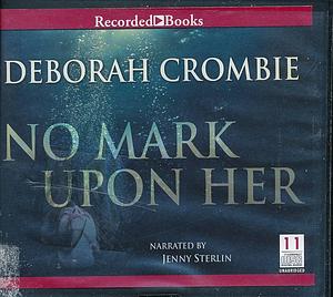 No Mark Upon Her by Deborah Crombie