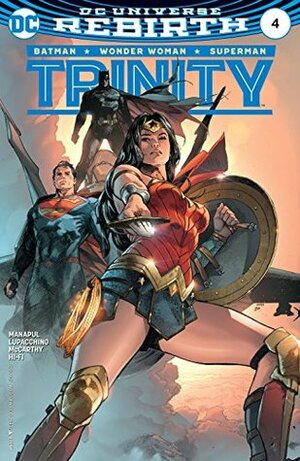 Trinity #4 by Seth Mann, Francis Manapul, Emanuela Lupacchino