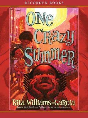 One Crazy Summer by Rita Williams-Garcia