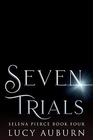 Seven Trials by Lucy Auburn