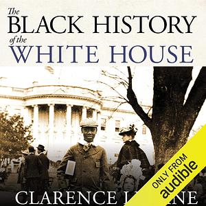 The Black History of the White House by Clarence Lusane