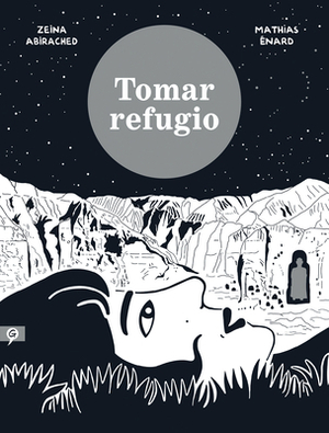 Tomar Refugio / Take Shelter by Mathias Enard