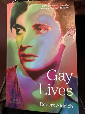 Gay Lives by Robert Aldrich