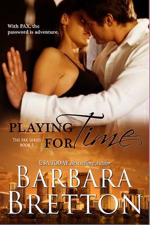 Playing for Time by Barbara Bretton