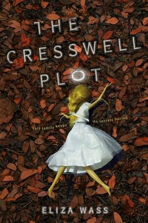 The Cresswell Plot by Eliza Wass