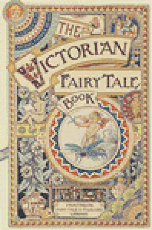 The Victorian Fairy Tale Book by Michael Patrick Hearn