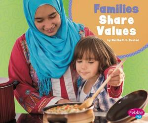 Families Share Values by Martha E.H. Rustad