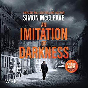 An Imitation of Darkness by Simon McCleave