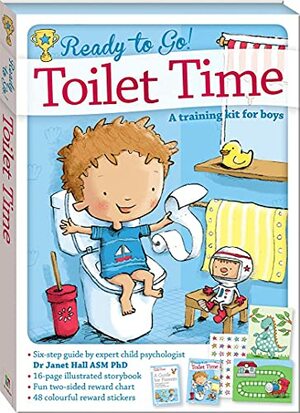 Ready to Go! Toilet Time: a Training Kit for Boys by Janet Hall