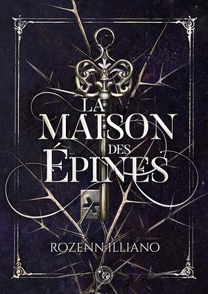 La Maison des Épines by Rozenn Illiano