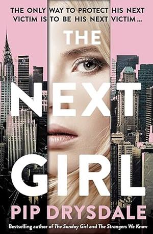 The Next Girl by Pip Drysdale