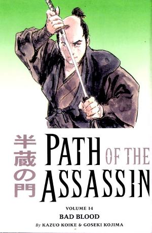 Path of the Assassin, Vol. 14: Bad Blood by Kazuo Koike, Goseki Kojima