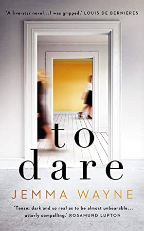 To Dare: Sainsbury's Magazine Book Club Choice 2020 by Jemma Wayne