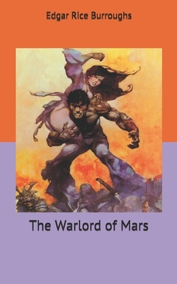 The Warlord of Mars by Edgar Rice Burroughs