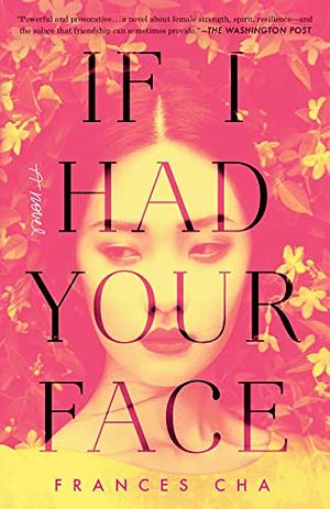 If I Had Your Face by Frances Cha