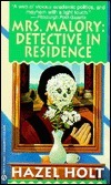 Mrs. Malory: Detective in Residence by Hazel Holt