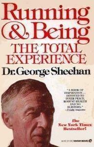 Running and Being: The Total Experience by George Sheehan
