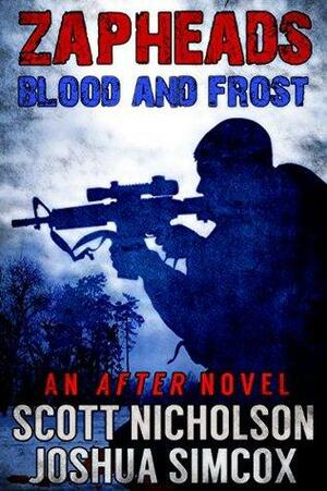 Blood and Frost by Joshua Simcox, Scott Nicholson