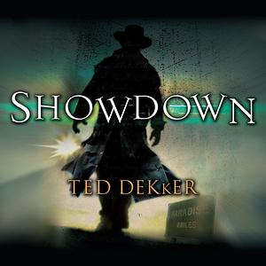 Showdown by Ted Dekker