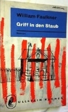 Griff in den Staub by William Faulkner