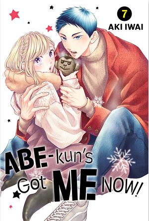 Abe-kun's Got Me Now, Vol. 7 by Aki Iwai
