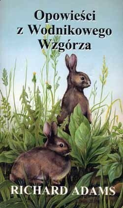 Opowieści z Wodnikowego Wzgórza by Richard Adams