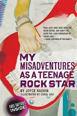My Misadventures as a Teenage Rock Star by Carol Chu, Joyce Raskin