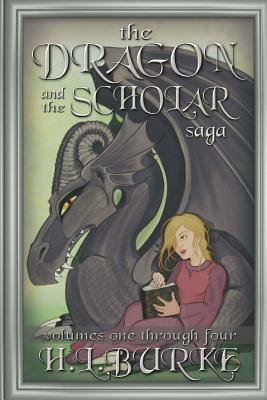 The Dragon and the Scholar Saga by H.L. Burke