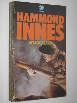 ATTACK ALARM. by Hammond Innes