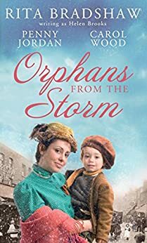 Orphans from the Storm by Penny Jordan, Helen Brooks, Carol Wood, Rita Bradshaw