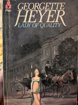 Lady of Quality by Georgette Heyer