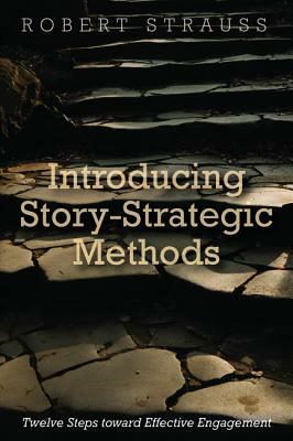 Introducing Story-Strategic Methods by Robert Strauss