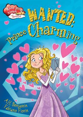 Wanted: Prince Charming by A.H. Benjamin
