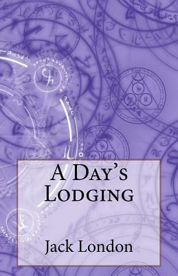 A Day's Lodging by Jack London