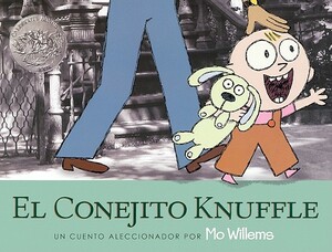 El Conejito Knuffle (Knuffle Bunny) by Mo Willems