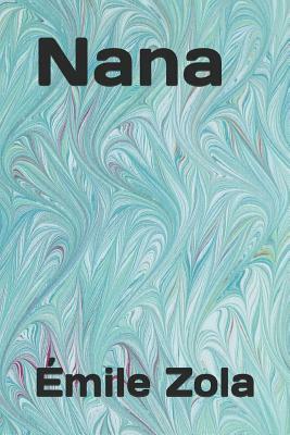 Nana by Émile Zola