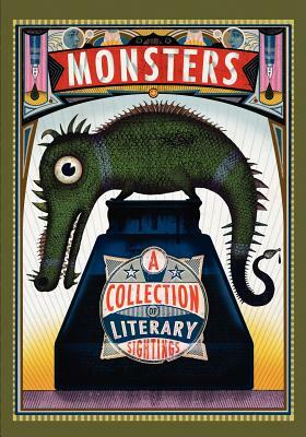 Monsters: A Collection of Literary Sightings by B.J. Hollars