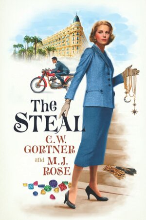 The Steal by C.W. Gortner