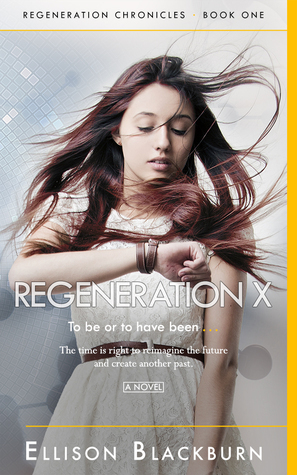 Regeneration X by Ellison Blackburn