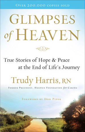 Glimpses of Heaven by Trudy Harris