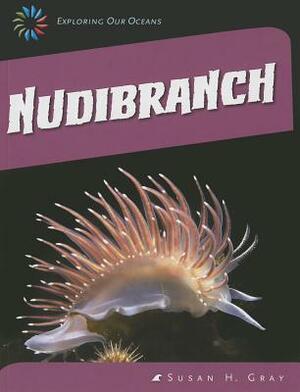 Nudibranch by Susan Heinrichs Gray