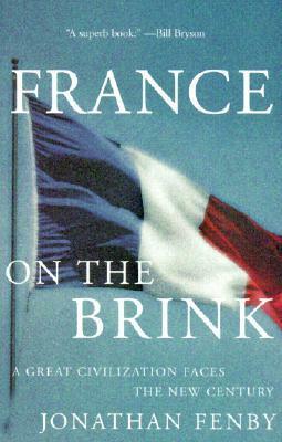 On The Brink:The Trouble With France by Jonathan Fenby