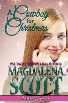 A Cowboy for Christmas by Magdalena Scott