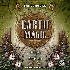 Earth Magic by Dodie Graham McKay
