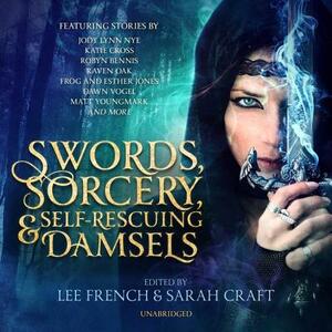 Swords, Sorcery, and Self-Rescuing Damsels by 