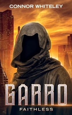 Garro: Faithless by Connor Whiteley