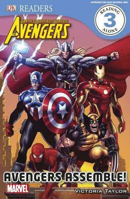 The Avengers: Avengers Assemble! (DK Readers L3) by Victoria Taylor