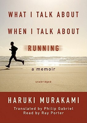 What I Talk about When I Talk about Running by Haruki Murakami